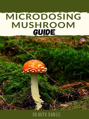 cover image of THE MICRODOSING MUSHROOM GUIDE